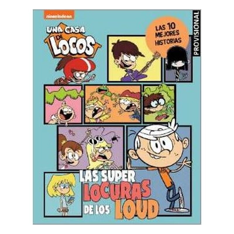 UNA CASA DE LOCOS, COMIC- LAS SUPERLOCURAS DE LOS LOUD, LAS 10 MEJORES HISTORIAS DE CASA DE LOCOS