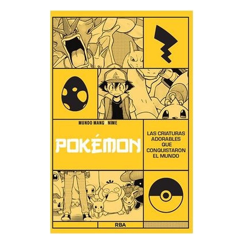 MANGANIME 26. POKEMON. LAS CRIATURAS ADORABLES QUE CONQUISTARON EL MUNDO.