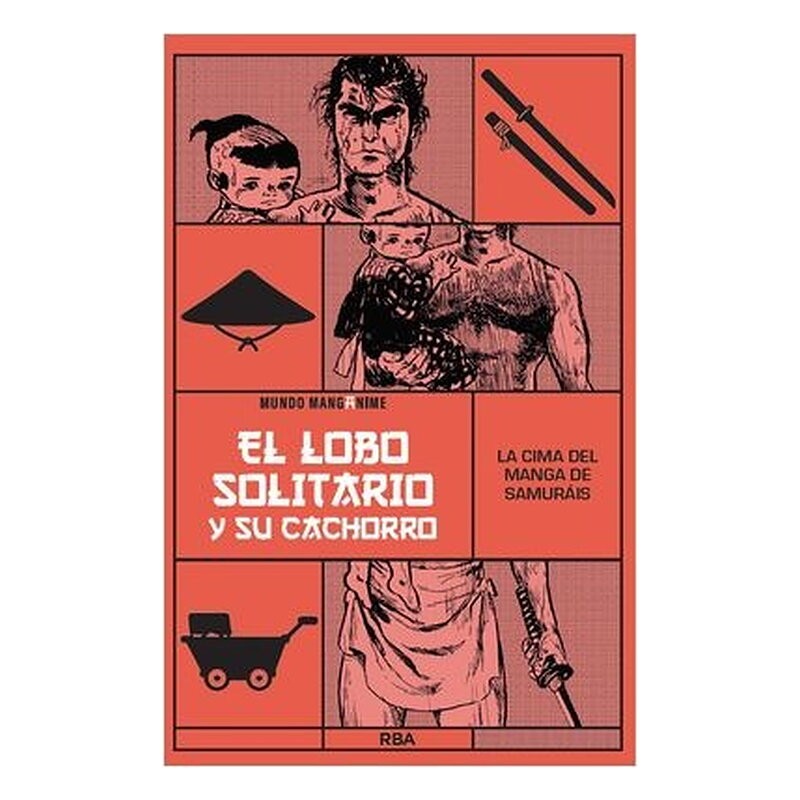 MANGANIME 25. LOBO SOLITARIO Y SU CACHORRO. LA CIMA DEL MANGA DE SAMURAIS