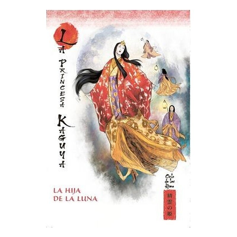 MITOS Y LEYENDAS DE JAPON 09.LA PRINCESA KAGUYA. LA HIJA DE LA LUNA