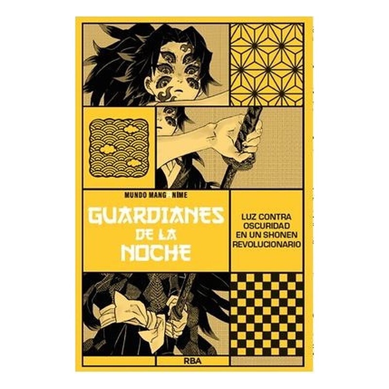 MANGANIME 06. GUARDIANES DE LA NOCHE. LUZ CONTRA OSCURIDAD EN UN SHONEN REVOLUCIONARIO