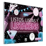 LISTOS LISTAS Y LISTAKENS PARTY