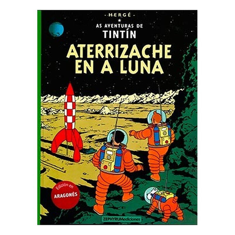 TINTIN. ATERRIZACHE EN A LUNA (ARAGONES)