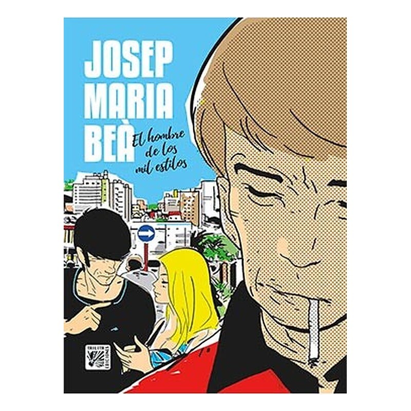 JOSEP MARIA BEA. EL HOMBRE DE LOS MIL ESTILOS