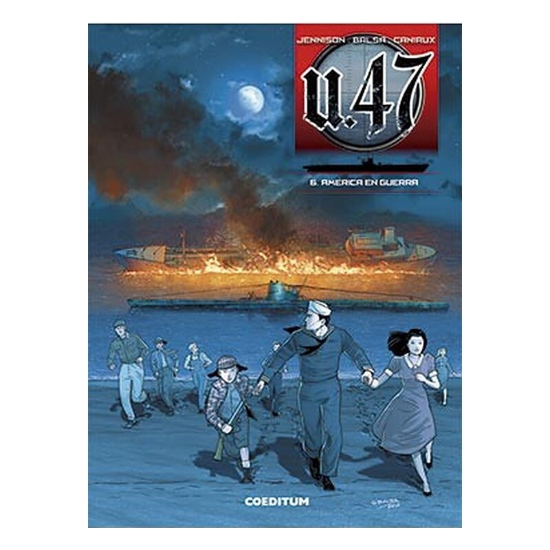 U 47 VOL. 06. AMERICA EN GUERRA