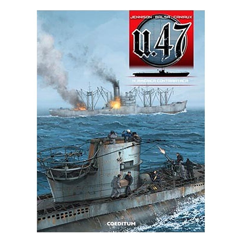 U 47 VOL. 04. AMERICA CONTRAATACA