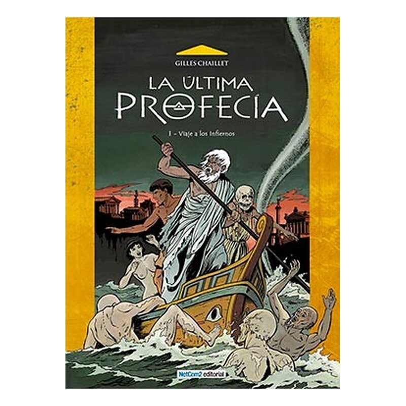 LA ULTIMA PROFECIA 01. VIAJE A LOS INFIERNOS