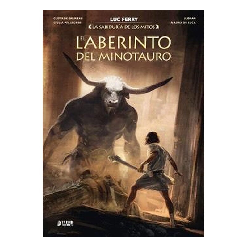 LA SABIDURIA DE LOS MITOS: EL LABERINTO DEL MINOTAURO