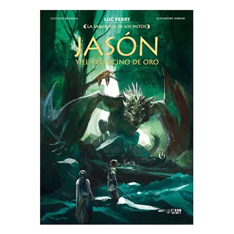 LA SABIDURIA DE LOS MITOS: JASON Y EL VELLOCINO DE ORO