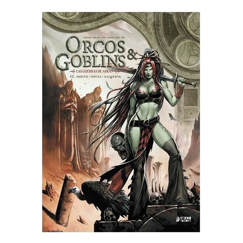 ORCOS Y GOBLINS 12: AKRITH / ORUNA / KALDEROK