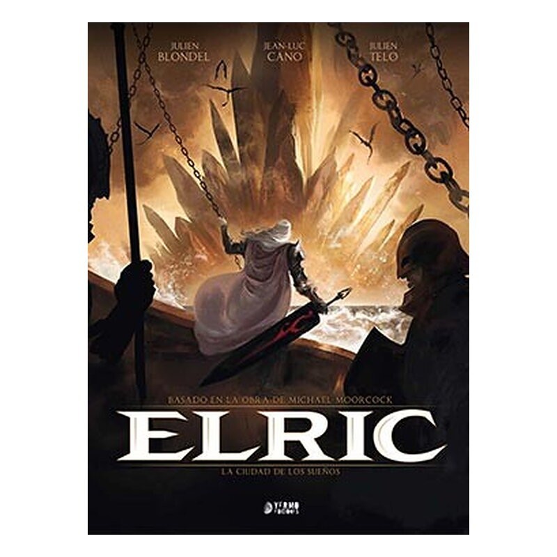 ELRIC 04. LA CIUDAD DE LOS SUEÑOS
