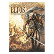 ELFOS 02. ELFO BLANCO, CORAZON NEGRO. EL ELEGIDO DE LOS SEMIELFOS