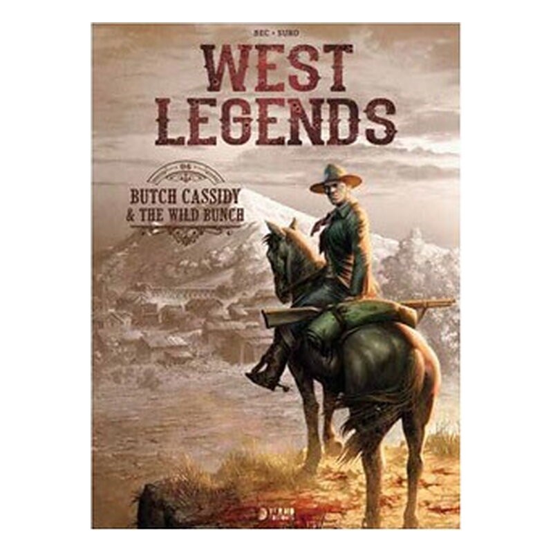 WEST LEGENDS 06. BUTCH CASSIDY & THE WILD BUNCH