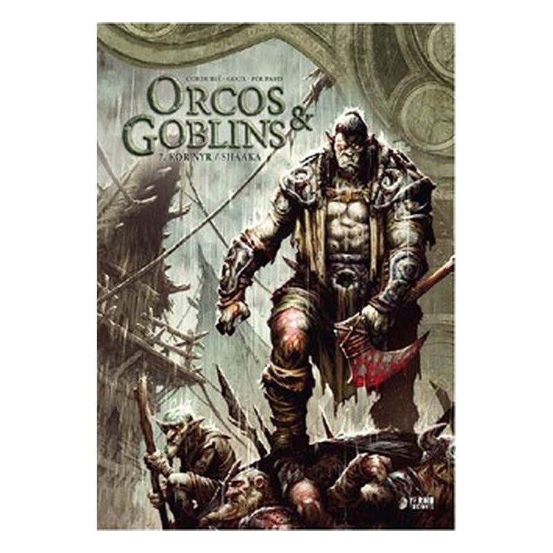 ORCOS Y GOBLINS 07: KROR'NYR / SHAAKA