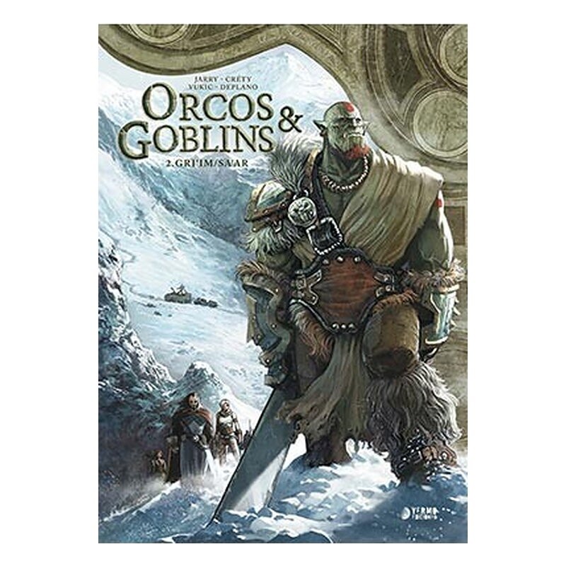 ORCOS Y GOBLINS 02: GRI'IM/SA'AR
