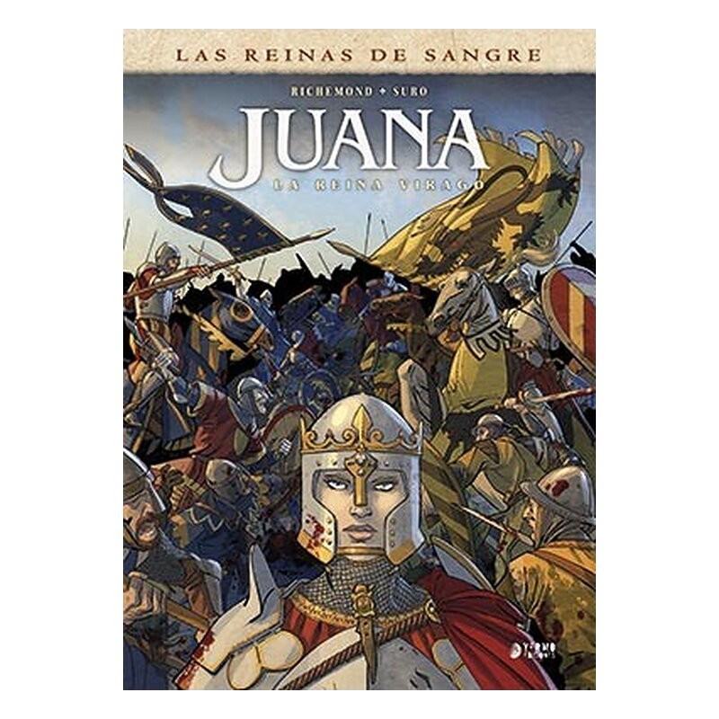 JUANA: LA REINA VIRAGO