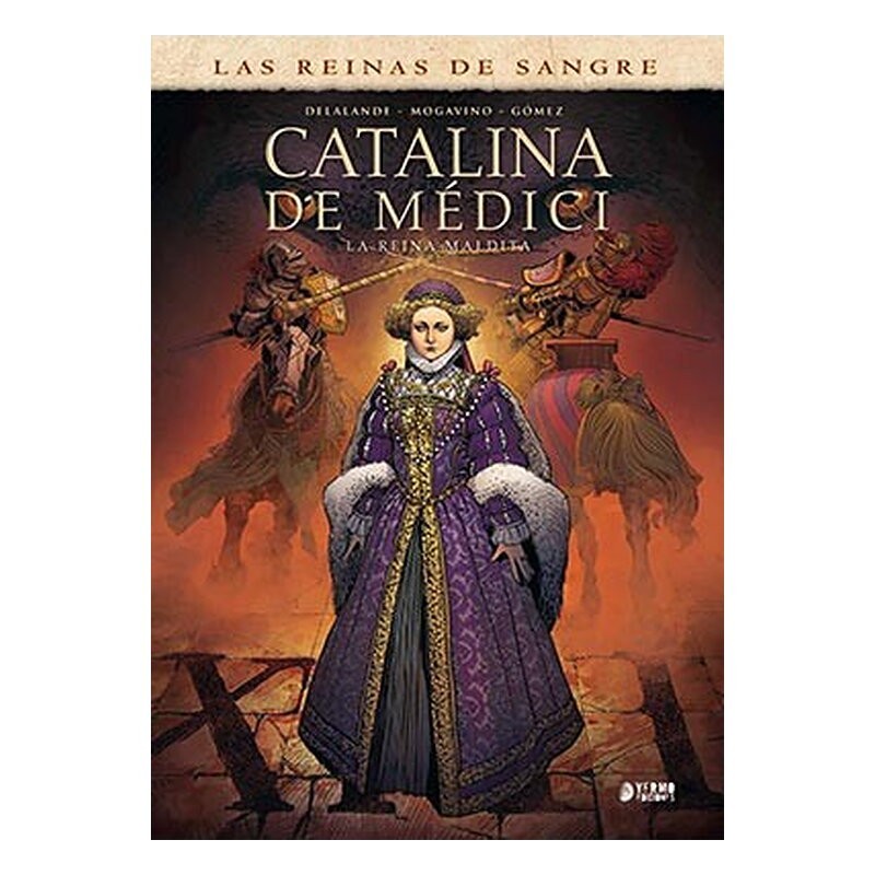 CATALINA DE MEDICI. LA REINA MALDITA