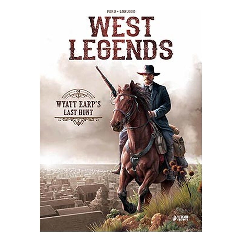 WEST LEGENDS 01. WYATT EARP'S LAST HUNT
