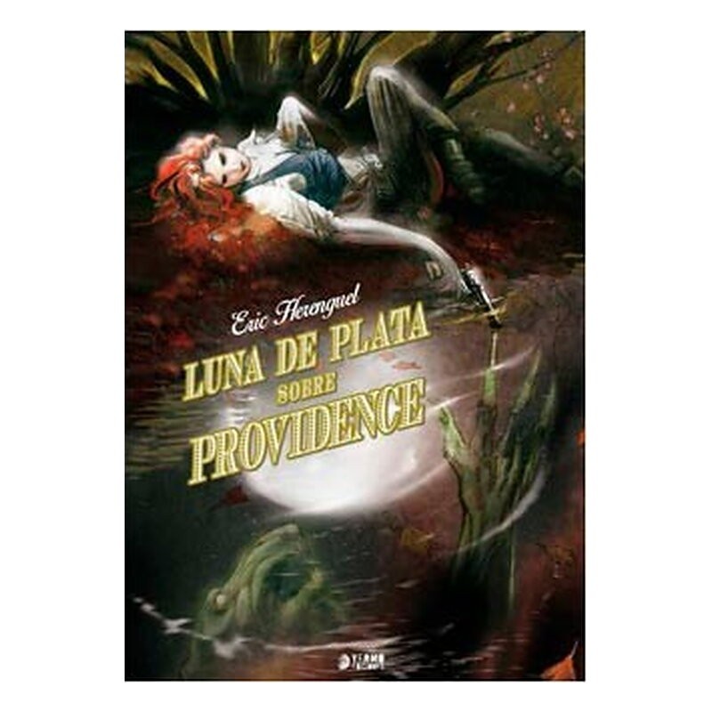 LUNA DE PLATA SOBRE PROVIDENCE (INTEGRAL)