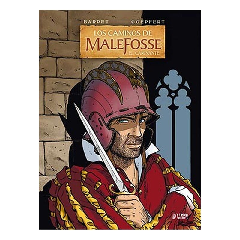 LOS CAMINOS DE MALEFOSSE 04. EL CAMINANTE