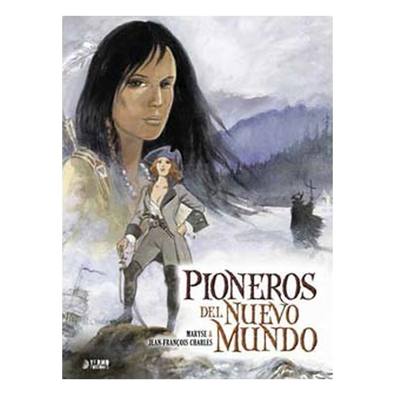PIONEROS DEL NUEVO MUNDO 2: GRITO AL VIENTO (INTEGRAL)