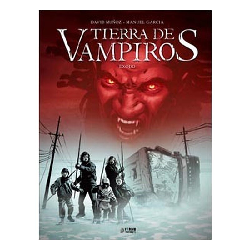 TIERRA DE VAMPIROS VOL. 1. EXODO
