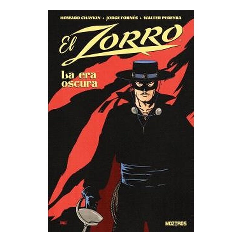 EL ZORRO: LA ERA OSCURA