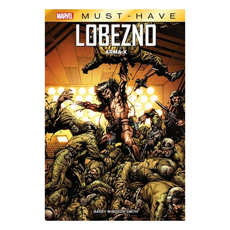 MARVEL MUST-HAVE. LOBEZNO: ARMA X