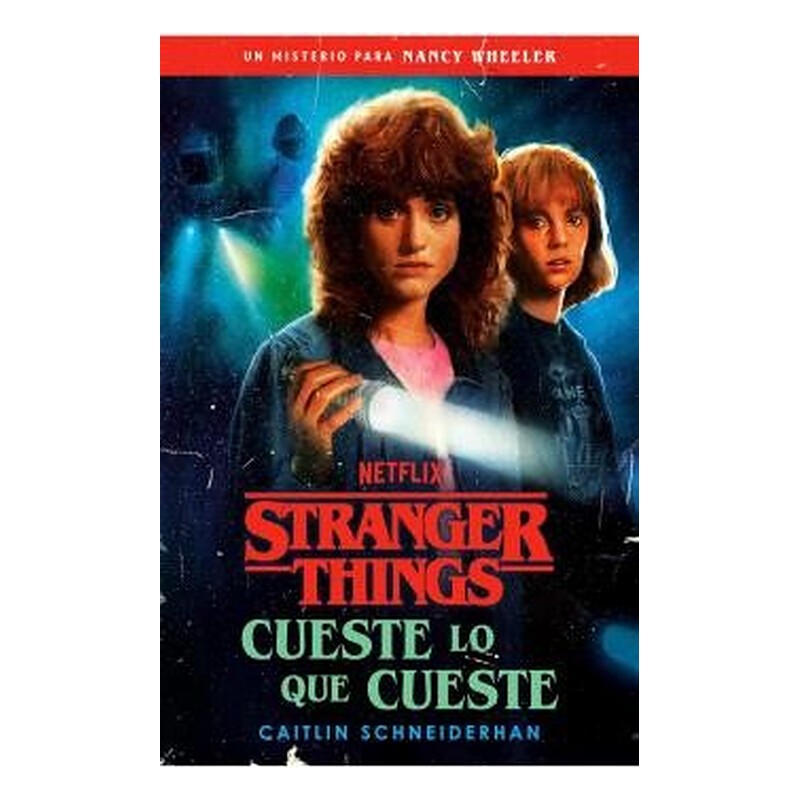 STRANGER THINGS. CUESTE LO QUE CUESTE