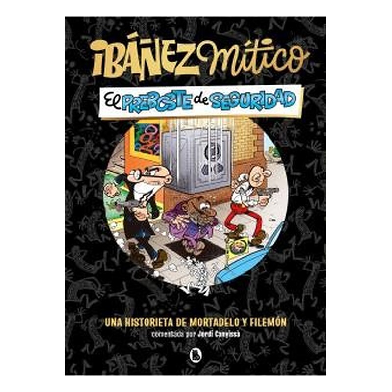 IBAÑEZ MITICO 02. EL PREBOSTE DE SEGURIDAD