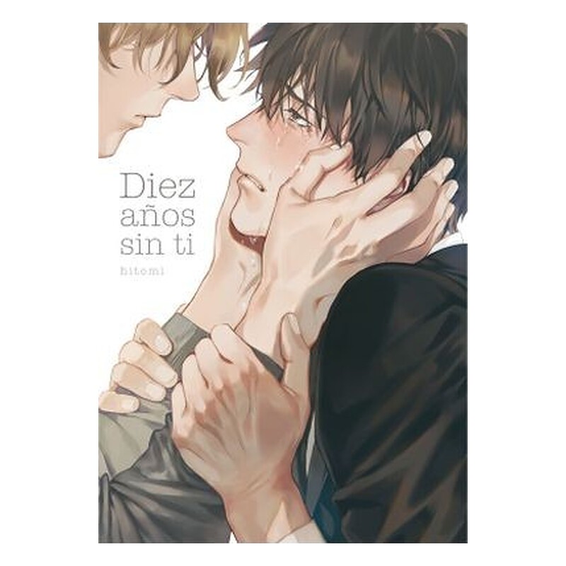 DIEZ AÑOS SIN TI