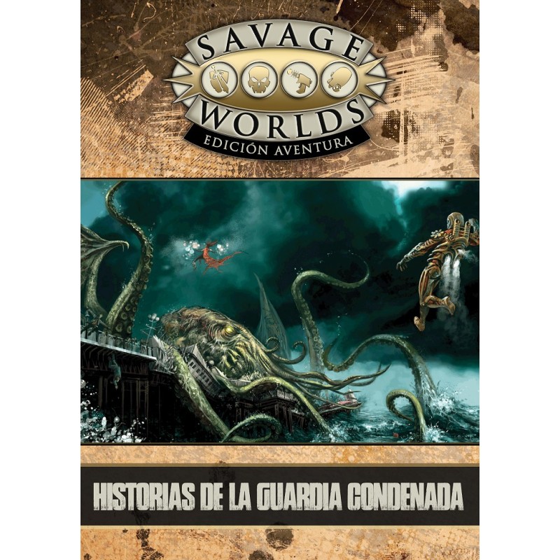 Historias de la guardia condenada - Savage Worlds