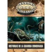 Historias de la guardia condenada - Savage Worlds