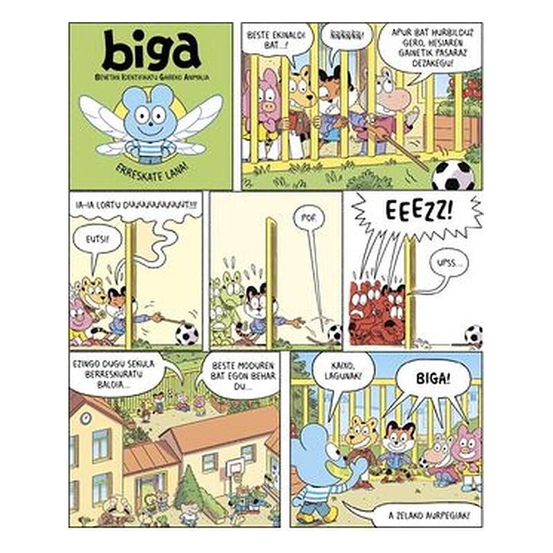 Biga 6: Arrosa koloreko bizitza! (en euskera)