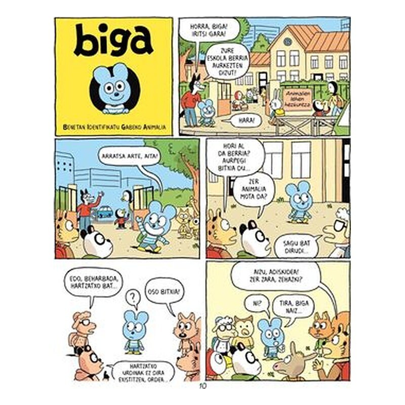 Biga 1: Benetan identifikatu gabeko animalia